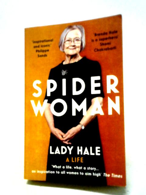 Spider Woman: A Life – By The Former President of the Supreme Court von Lady Hale