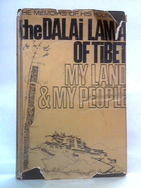 My Land and My People By His Holiness the Dalai Lama