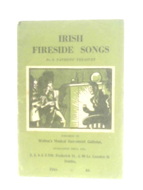 Irish Fireside Songs: No. 9 - Patriots' Treasury By Various