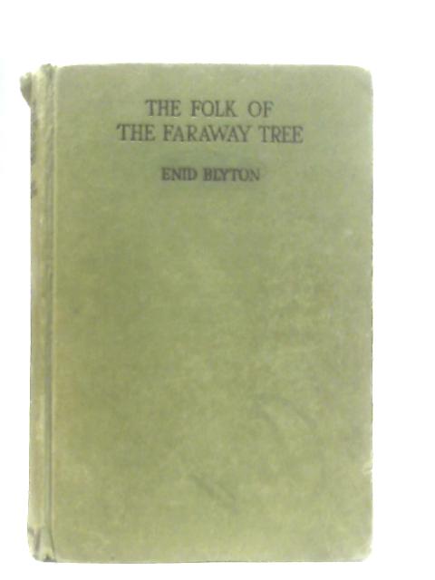 The Folk of the Faraway Tree von Enid Blyton