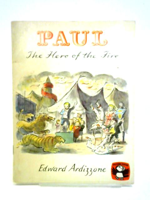 The Hero of the Fire By Edward Ardizzone