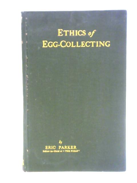 Ethics Of Egg-Collecting von Eric Parker