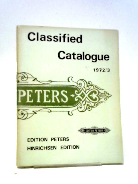 Classified Catalogue 1972-73 von Unstated