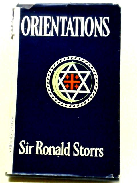 Orientations. Autobiography. By Sir Ronald Storrs