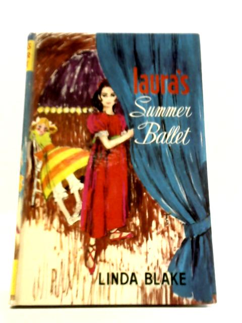 Laura's Summer Ballet By Linda Blake