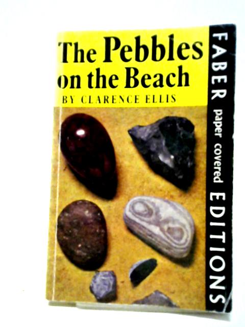 Pebbles On The Beach By Clarence Ellis