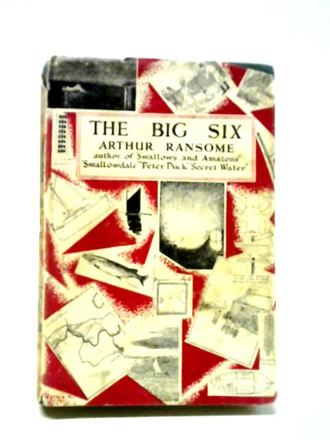 The Big Six By Arthur Ransome