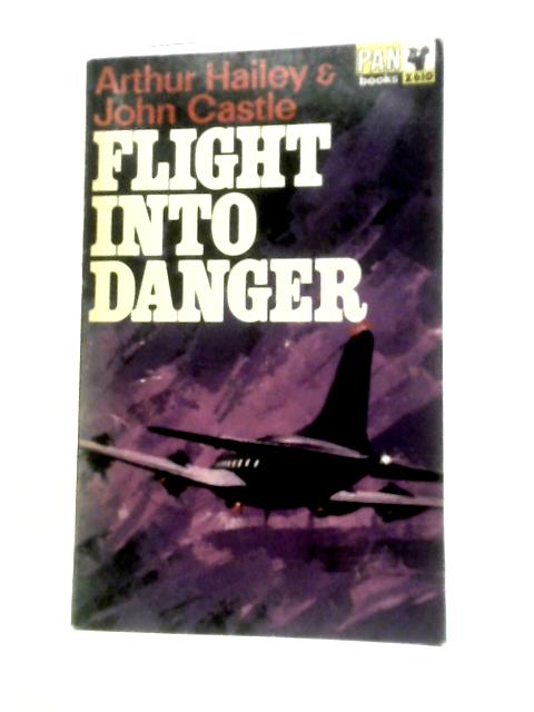 Flight into Danger By John Castle