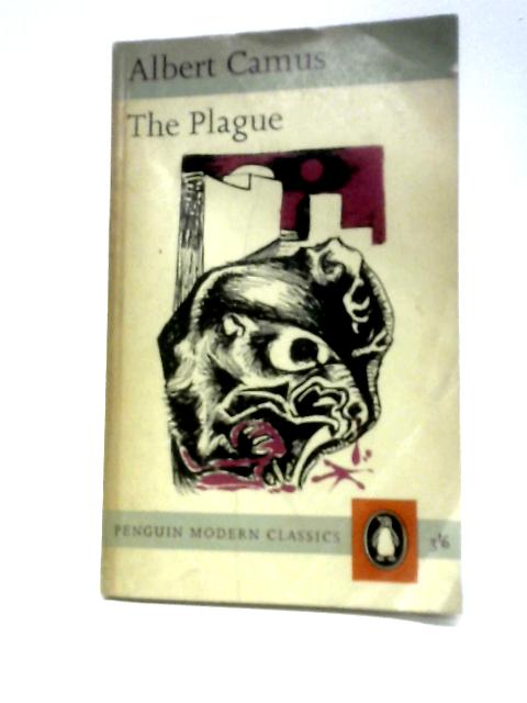 The Plague (Penguin Books No.1472) By Albert Camus Stuart Gilbert (Trans.)