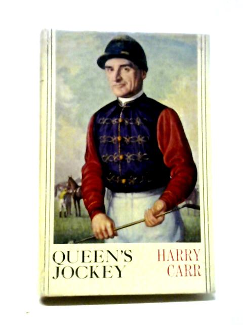 Queen's Jockey By Harry Carr