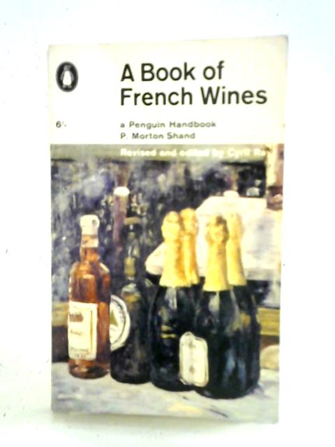 A Book Of French Wines By P. Morton Shand