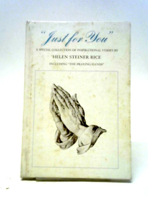 Just for You: A Special Collection of Inspirational Verses By Helen Steiner Rice