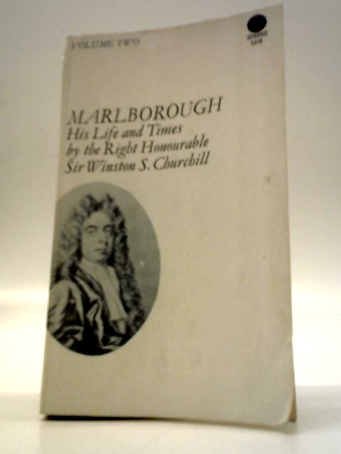 Marlborough His Life and Times Volume Two By Winston S. Churchill