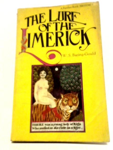 The Lure of the Limerick By William S. Baring-Gould