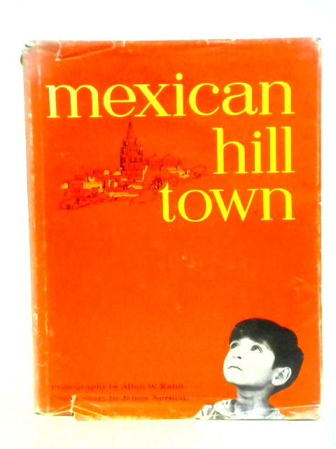 Mexican Hill Town By James Norman