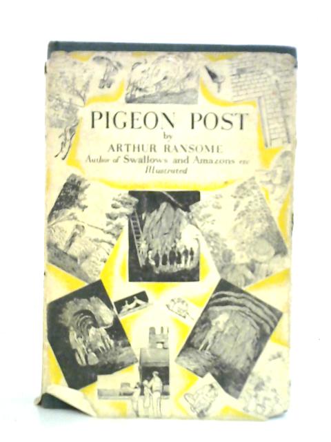 Pigeon Post By Arthur Ransome