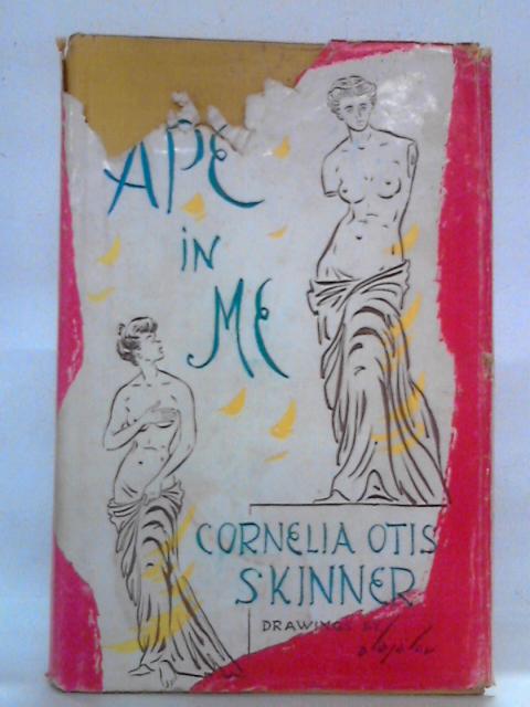 The Ape in Me von Cornelia Otis Skinner