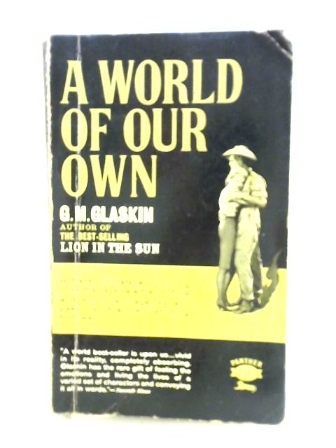 A World of Our Own von G. M. Glaskin