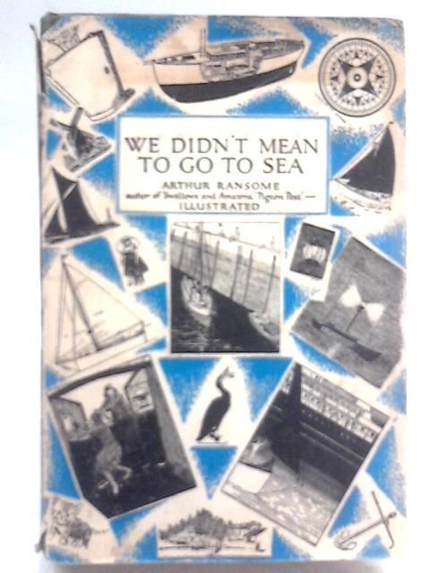 We Didn't Mean To Go To Sea By Arthur Ransome