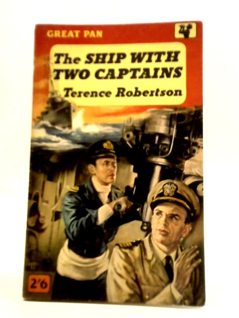 The Ship with Two Captains By Terence Robertson