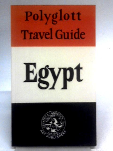 Egypt: Polyglott Travel Guide By Hans Strelocke