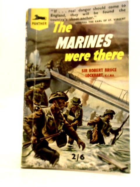 The Marines Were There von Sir Robert Bruce Lockhart