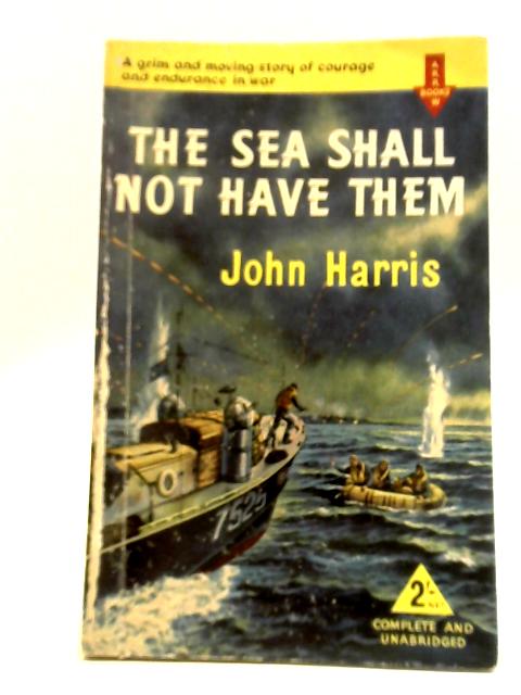 The Sea Shall Not Have Them von John Harris