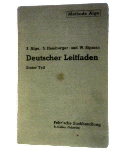 Leitfaden Fur Den Ersten Unterricht Im Deutschen By A. Alge Et Al.