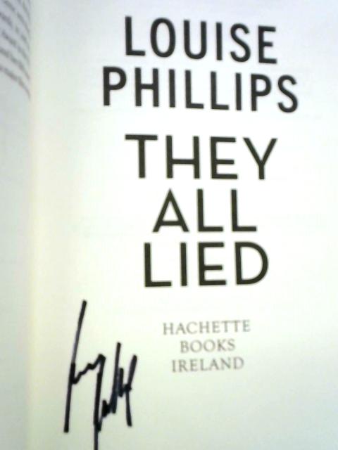 They All Lied By Louise Phillips