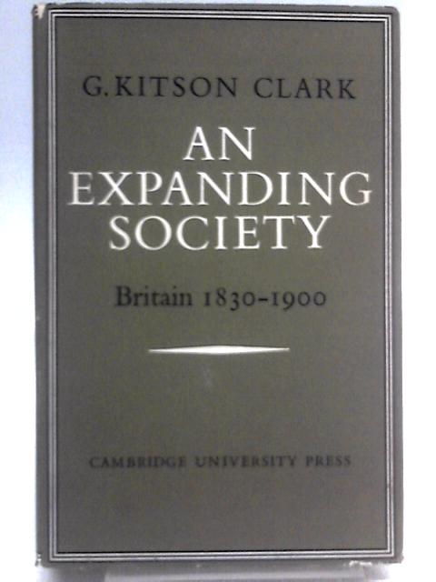 An Expanding Society By G. S. R. Kitson Clark