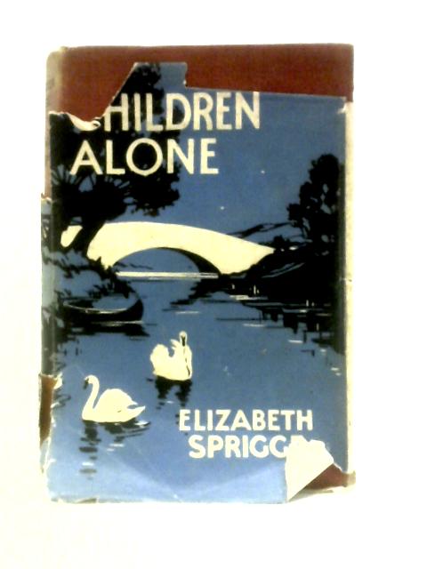 Children Alone By Elizabeth Sprigge