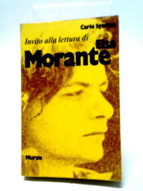 Invito Alla Lettura Di Elsa Morante By Carlo Sgorlon