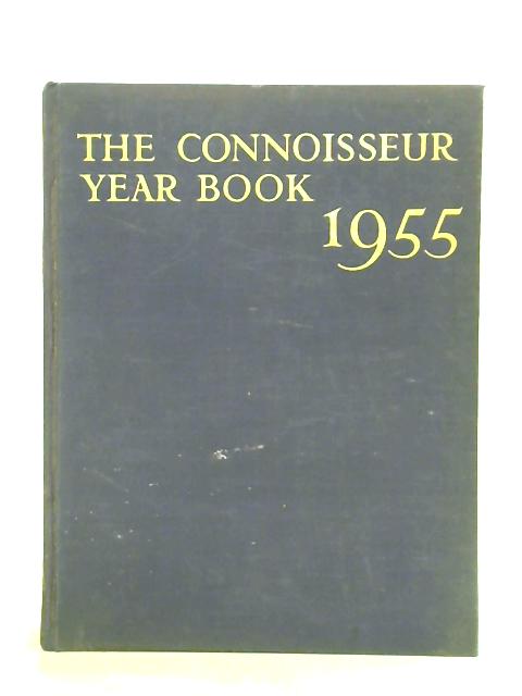 The Connoisseur Year Book, 1955 By Unstated