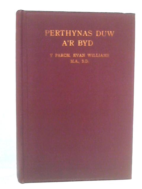 Perthynas Duw A'r Byd By Evan Williams