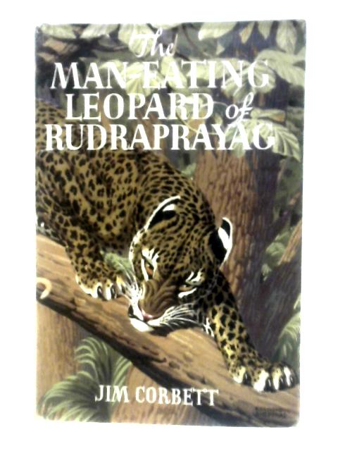 The Man-Eating Leopard of Rudraprayag By Jim Corbett