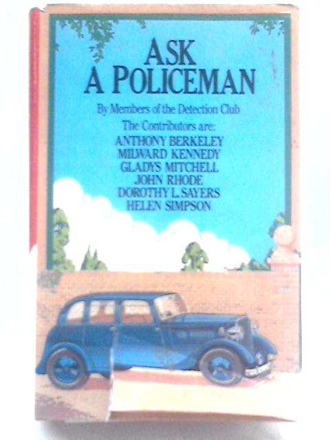 Ask a Policeman von Members of the Detection Club