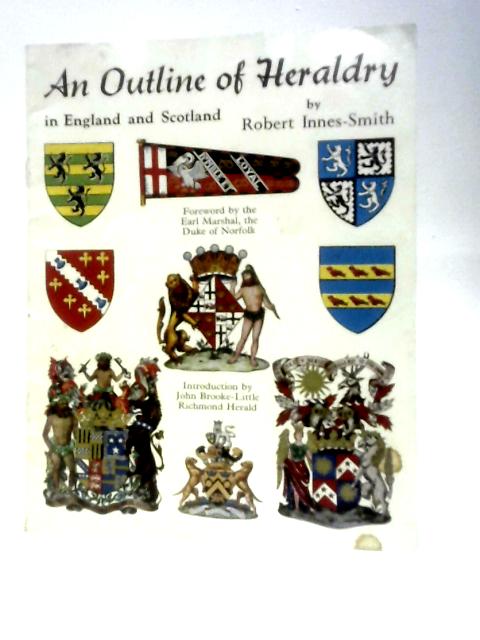 An Outline of Heraldry By Robert Innes-Smith