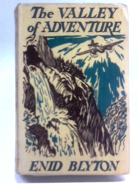 The Valley of Adventure von Enid Blyton