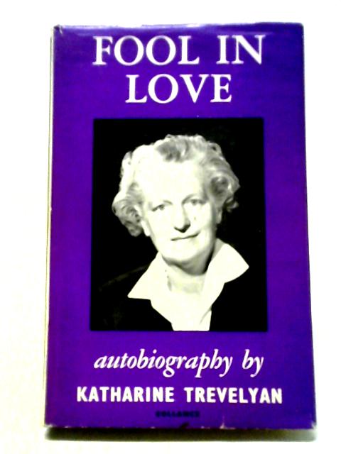 Fool In Love By Katharine Trevelyan