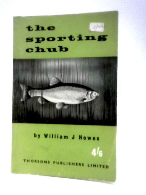 The Sporting Chub von William J.Howes