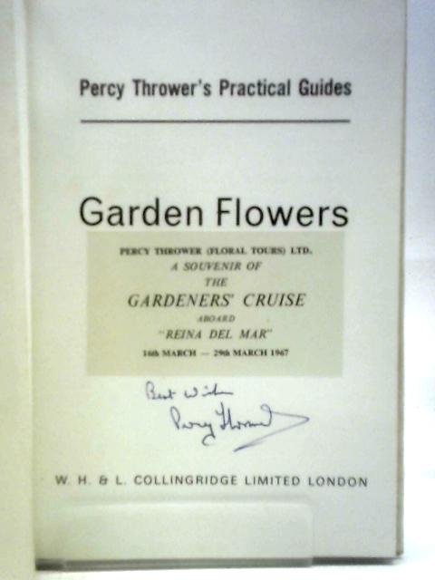 Garden Flowers (Percy Thrower's Practical Gardening Guides) By Percy Thrower