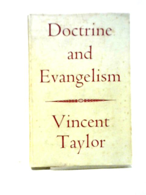 Doctrine And Evangelism By Vincent Taylor