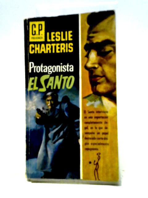 Protagonista El Santo By Leslie Charteris