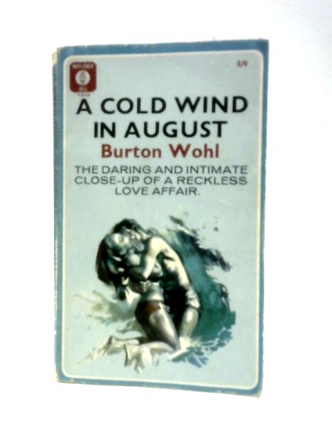 A Cold Wind In August By Burton Wohl