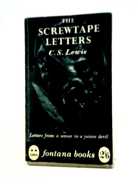 The Screwtape Letters By C.S. Lewis