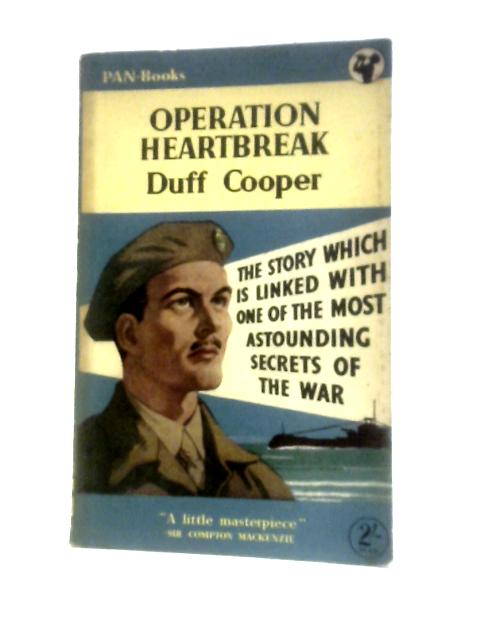 Operation Heartbreak By Duff Cooper