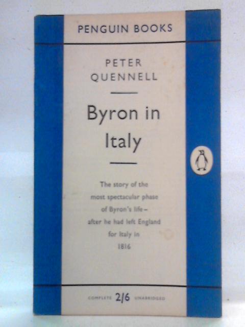 Byron in Italy By Peter Quennell