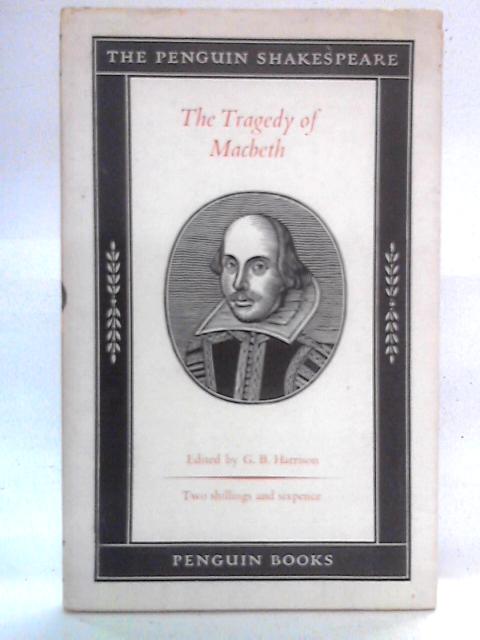 The Tragedy of MacBeth By William Shakespeare