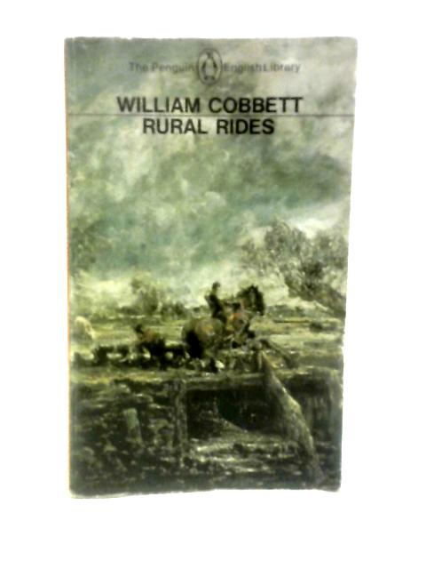 Rural Rides By William Cobbett