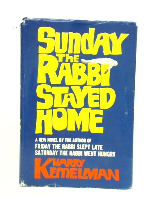 Sunday the Rabbi Stayed Home By Harry Kemelman